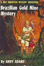 Brazilian Gold Mine Mystery - A Biff…