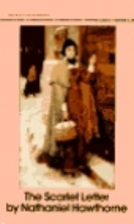 The Scarlet Letter by Nathaniel Hawthorne