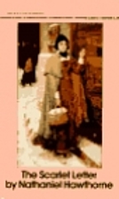 The Scarlet Letter by Nathaniel Hawthorne
