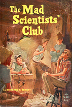 The Mad Scientists' Club (Mad Scientist…