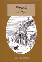 Portrait of Rye: With Some Sketches of…