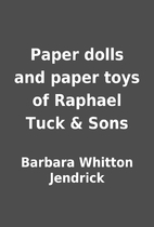 Paper dolls and paper toys of Raphael Tuck &…
