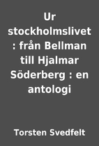 Ur stockholmslivet : från Bellman till…