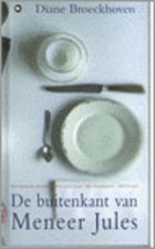 De buitenkant van Meneer Jules by Diane…