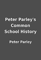 Peter Parley's Common School History by…