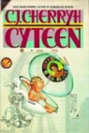 Cyteen by C. J. Cherryh