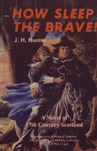 How Sleep the Brave: A Novel of 17th Century…
