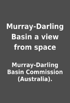 Murray-Darling Basin a view from space by…