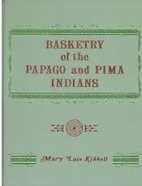 Basketry of the Papago and Pima Indians (Rio…