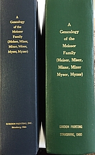 A genealogy of the Meisser family (Meiser,…