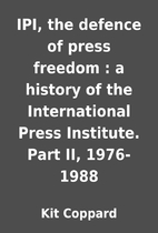 IPI, the defence of press freedom : a…