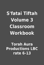 S'fatai Tiftah Volume 3 Classroom…