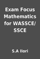 Exam Focus Mathematics for WASSCE/SSCE by…
