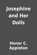 Josephine and Her Dolls by Honor C. Appleton