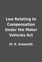 Law Relating to Compensation Under the Motor…