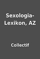 Sexologia-Lexikon, AZ by Collectif