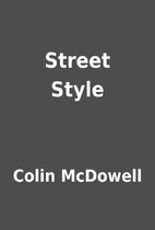 Street Style by Colin McDowell