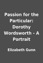 Passion for the Particular: Dorothy…