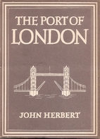 The Port of London by John Herbert