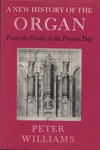 A new history of the organ from the Greeks…