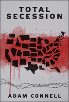 Total Secession by Adam Connell
