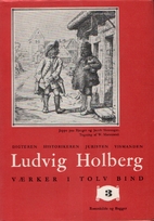 Ludvig Holbergs Værker i tolv bind, bind 3:…