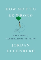 How not to be wrong by Jordan Ellenberg