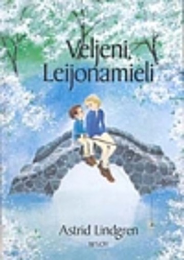 the brothers lionheart by astrid lindgren