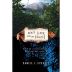 Don't Sleep, There Are Snakes: Life and…