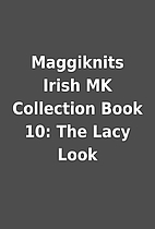 Maggiknits Irish MK Collection Book 10: The…