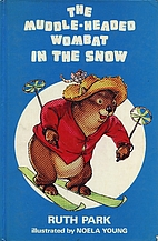 The muddle-headed wombat in the snow by Ruth…