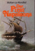 Der Pirat Napoleons by Wolfram zu Mondfeld