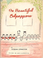 The beautiful Culpeppers by Marion Upington