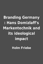 Branding Germany : Hans Domizlaff's…