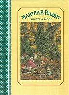 Martha B. Rabbit Address Book by Shirley…
