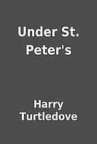 Under St. Peter's by Harry Turtledove