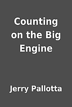 Counting on the Big Engine by Jerry Pallotta