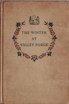 The Winter at Valley Forge by F. van Wyck…