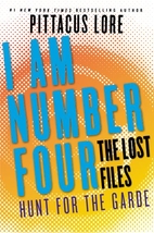 I Am Number Four: The Lost Files: Hunt for…