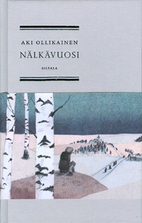Nälkävuosi by Aki Ollikainen