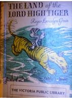 The land of the Lord High Tiger by Roger…