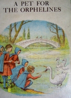 A Pet for the Orphelines by Natalie Savage…