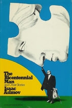 Bicentennial Man by Isaac Asimov