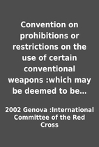 Convention on prohibitions or restrictions…