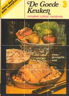 De goede keuken : compleet culinair…