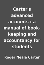 Carter's advanced accounts : a manual of…