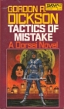 Tactics of Mistake: A Dorsai Novel by Gordon…