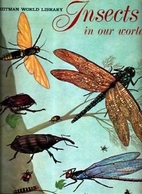 Insects in Our World (Whitman World Library)…