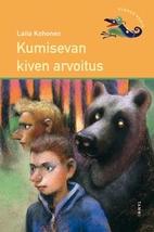 Kumisevan kiven arvoitus by Laila Kohonen