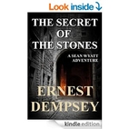 The Secret of the Stones by Ernest Dempsey